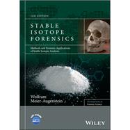 Stable Isotope Forensics: Methods and Forensic Applications of Stable Isotope Analysis