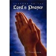 Lessons on the Lord's Prayer