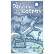 The Dancing Country: And Other Stories