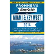 Frommer's EasyGuide to Miami and Key West 2014