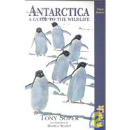 Antarctica: A Guide to the Wildlife, 3rd