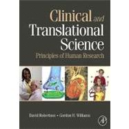 Clinical and Translational Science : Principles of Human Research