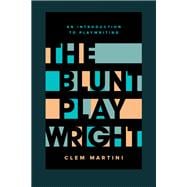 The Blunt Playwright