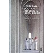 Legal and Political Reforms in Saudi Arabia