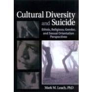 Cultural Diversity and Suicide: Ethnic, Religious, Gender, and Sexual Orientation Perspectives