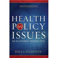 Health Policy Issues: An Economic Perspective
