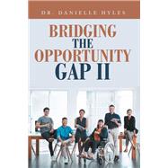Bridging The Opportunity Gap II