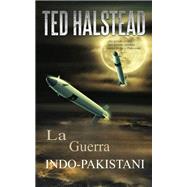 La Guerra Indo-Pakistani