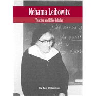 Nehama Leibowitz Teacher and Bible Scholar