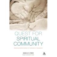 Quest for Spiritual Community Reclaiming Spiritual Guidance for Contemporary Congregations
