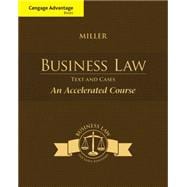 Cengage Advantage Books: Business Law Text & Cases - An Accelerated Course