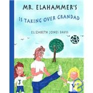 Mr. Elahammer's Is Taking over Granddad