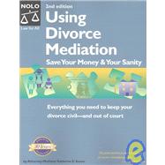 Using Divorce Mediation : Save Your Money and Your Sanity