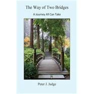 The Way of Two Bridges