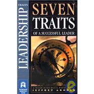 Seven Traits of a Successful Leader