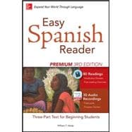 Easy Spanish Reader Premium, Third Edition A Three-Part Reader for Beginning Students