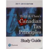 Study Guide for Canadian Tax Principles, 2017-2018 Edition