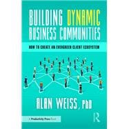 Building Dynamic Business Communities