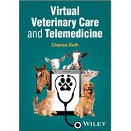 Virtual Veterinary Care and Telemedicine,9781394280193