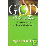 God---Any Time, Any Place
