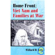 Home Front : Vietnam and Families at War
