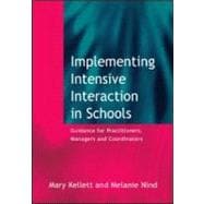 Implementing Intensive Interaction in Schools: Guidance for Practitioners, Managers and Co-ordinators
