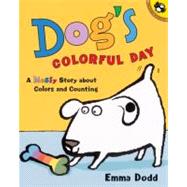 Dog's Colorful Day A Messy Story About Colors and Counting