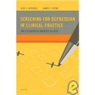 Screening for Depression in Clinical Practice An Evidence-Based Guide
