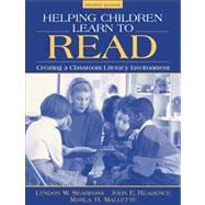 Helping Children Learn to Read Creating a Classroom Literacy Environment