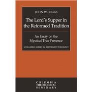 The Lord's Supper in the Reformed Tradition