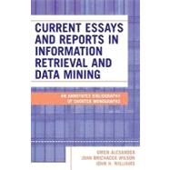 Current Essays and Reports in Information Retrieval and Data Mining An Annotated Bibliography of Shorter Monographs