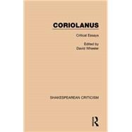 Coriolanus: Critical Essays