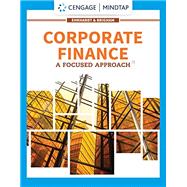 MindTap for  Corporate Finance: A Focused Approach 7th