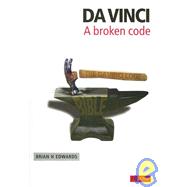 Da Vinci : A Broken Code