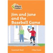 Collins Peapod Readers – Level 4 – Jim and Jane and the Baseball Game