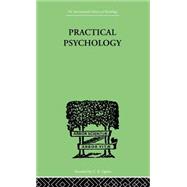 Practical Psychology: FOR STUDENTS OF EDUCATION