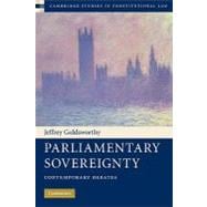 Parliamentary Sovereignty: Contemporary Debates