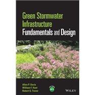 Green Stormwater Infrastructure Fundamentals and Design
