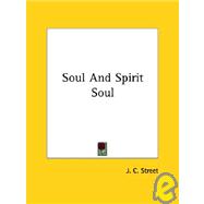 Soul and Spirit Soul