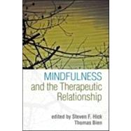 Mindfulness and the Therapeutic Relationship