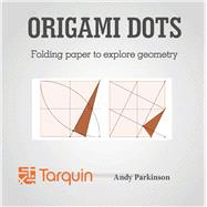 Origami Dots Folding paper to explore geometry