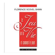 Le Jeu De LA Vie/the Game of Life and How to Play It