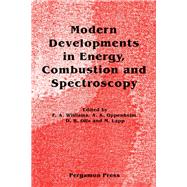 Modern Developments in Energy, Combustion and Spectroscopy : In Honor of S. S. Penner