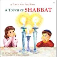 Touch of Shabbat : A Touch and Feel Book