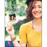 Abnormal Psychology: Clinical Perspectives on Psychological Disorders [Rental Edition]
