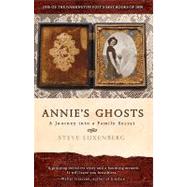 Annie's Ghosts A Journey into a Family Secret