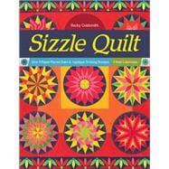 Sizzle Quilt Sew 9 Paper-Pieced Stars & Appliqué Striking Borders; 2 Bold Colorways,9781644030196
