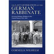 The Last Generation of the German Rabbinate