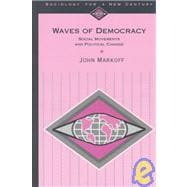 Waves of Democracy Vol. 1 : Social Movements and Political Change