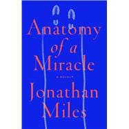 Anatomy of a Miracle